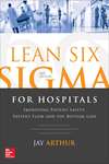Lean Six Sigma for Hospitals