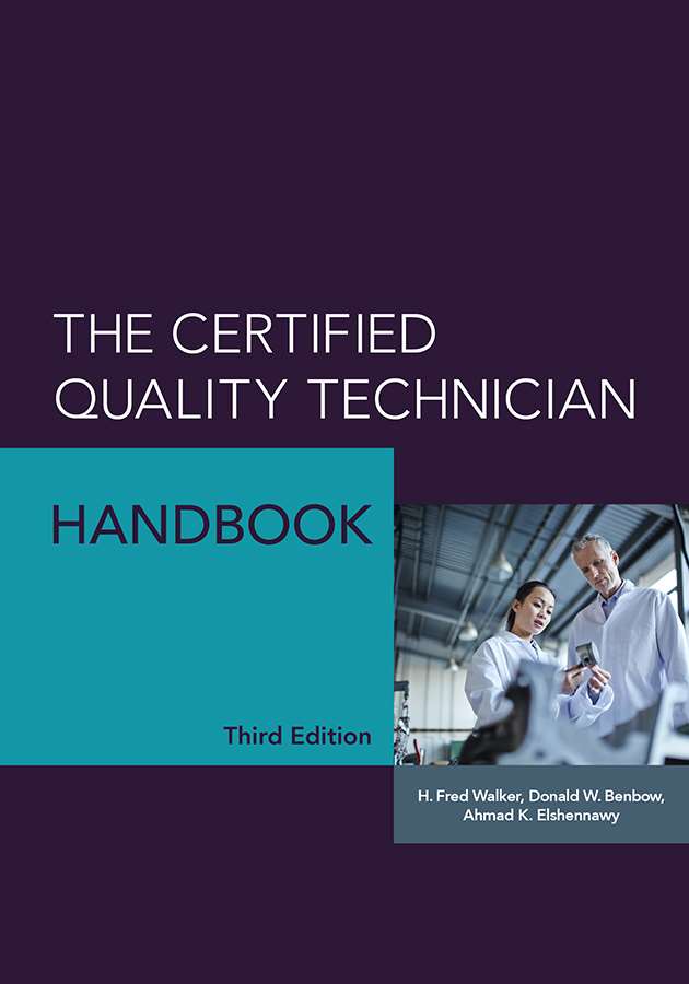 The Certified Quality Technician Handbook, Third Edition ASQ