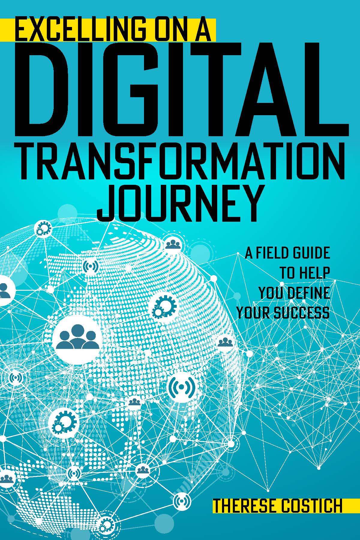 Excelling on a Digital Transformation Journey H1583 Excelling on a Digital Transformation Journey