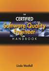 The Certified Software Quality Engineer Handbook