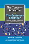 The Customer Advocate and The Customer Saboteur