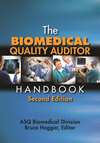 The Biomedical Quality Auditor Handbook, Second Edition