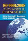ISO 9001:2008 Explained & Expanded