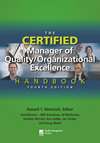 The Certified Manager of Quality/Organizational Excellence Handbook, Fourth Edition