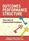 Outcomes, Performance, Structure