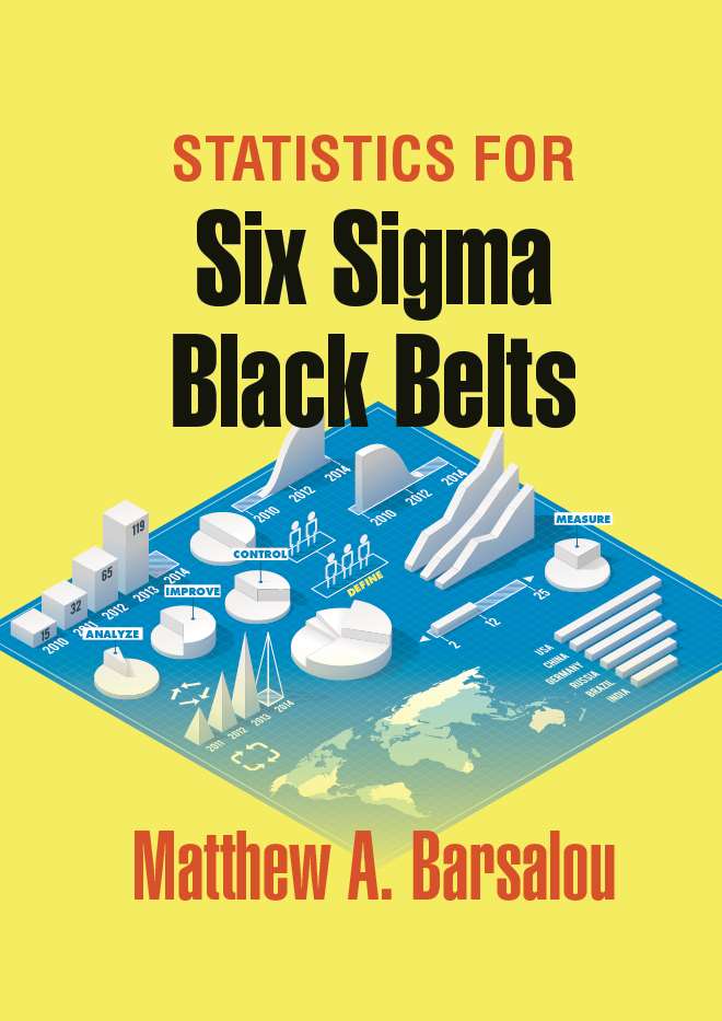 Statistics for Six Sigma Black Belts