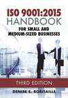 ISO 9001:2015 Handbook for Small and Medium-Sized Businesses, Third Edition