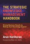 The Strategic Knowledge Management Handbook