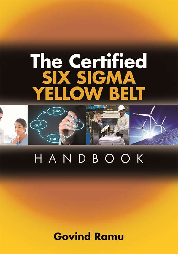 The Certified Six Sigma Yellow Belt Handbook | ASQ