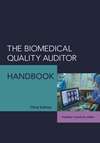 The Biomedical Quality Auditor Handbook, Third Edition