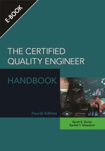 The Certified Quality Engineer Handbook, Fourth Edition | ASQ