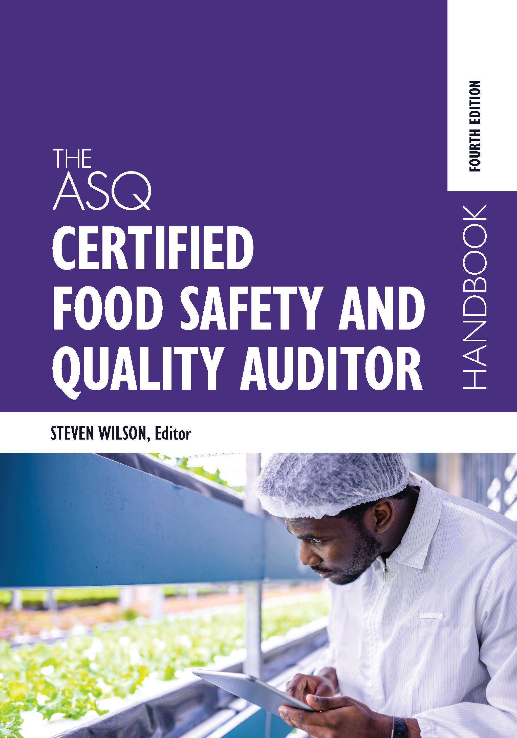 The ASQ Certified Food Safety and Quality Auditor Handbook, Fourth