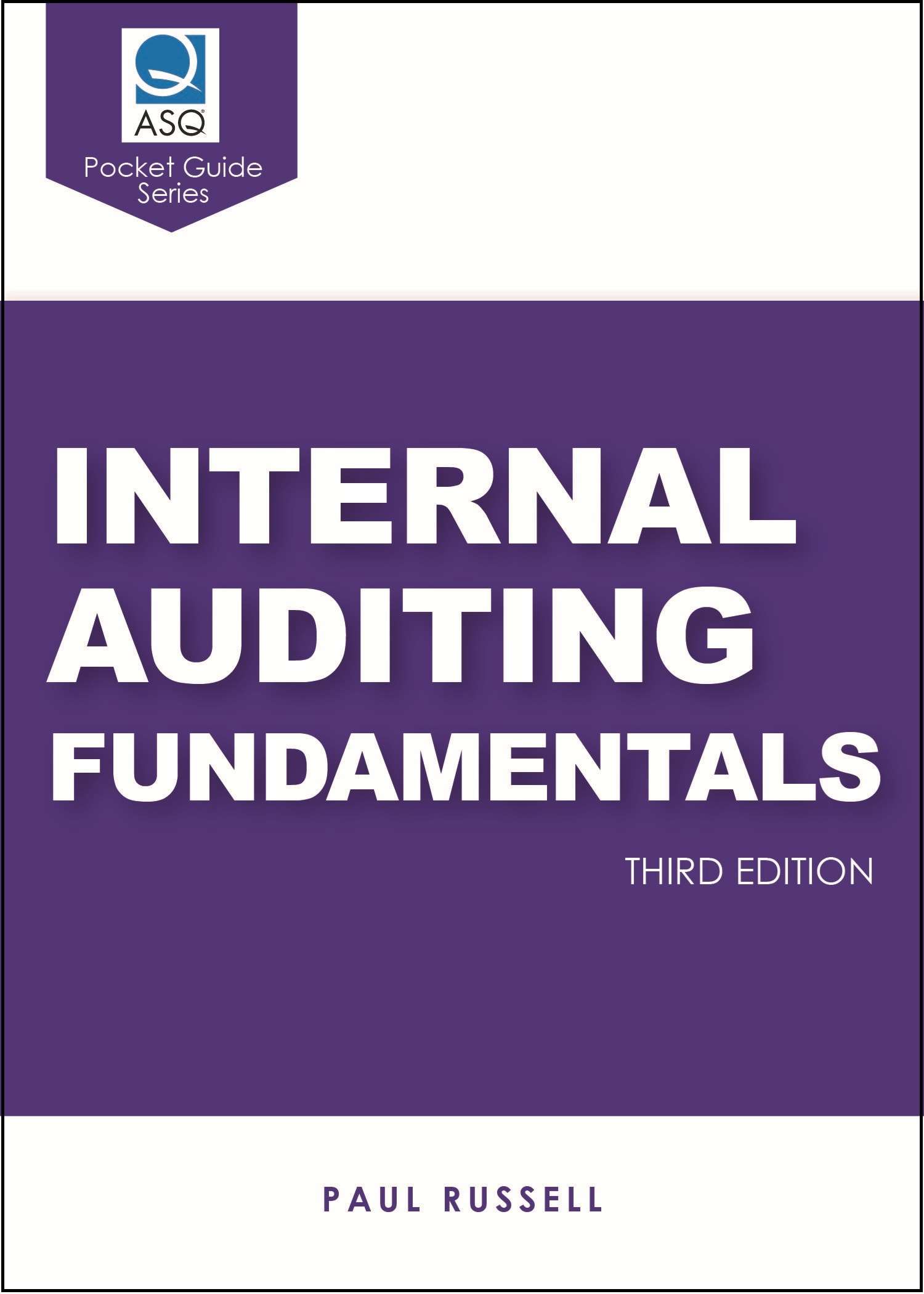 Internal Audit Text Internal Auditing Fundamentals, Third Edition | ASQ