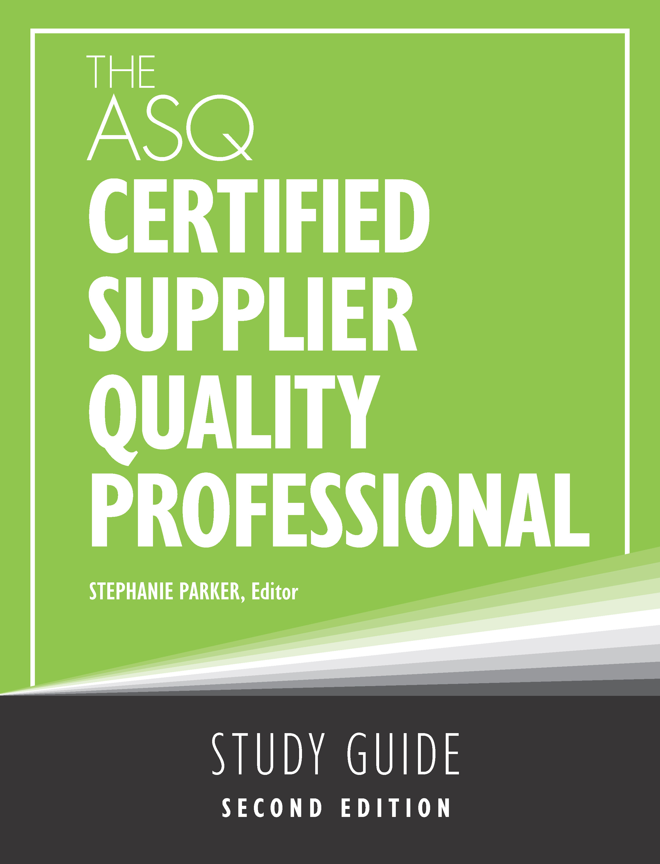 The ASQ Certified Supplier Quality Professional Handbook, Second Edition