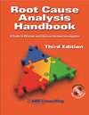 Root Cause Analysis Handbook, Third Edition