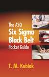 The ASQ Six Sigma Black Belt Pocket Guide