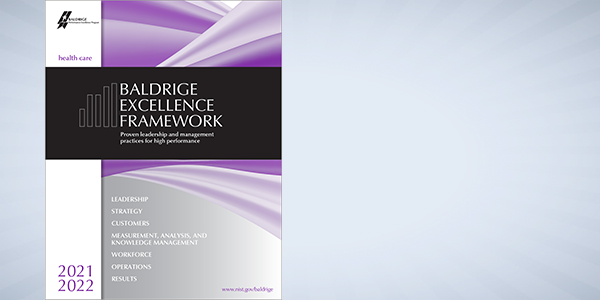 2021-2022 Baldrige Excellence Framework (Healthcare)