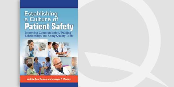 Establishing a Culture of Patient Safety