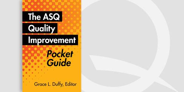 The ASQ Quality Improvement Pocket Guide