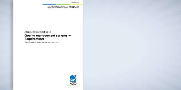 ASQ/ANSI/ISO 9001:2015: Quality management systems - Requirements