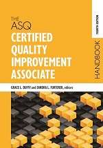 The ASQ Certified Quality Improvement Associate Handbook, Fourth Edition